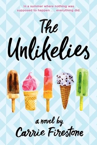 Carrie Firestone The Unlikelies (Paperback)