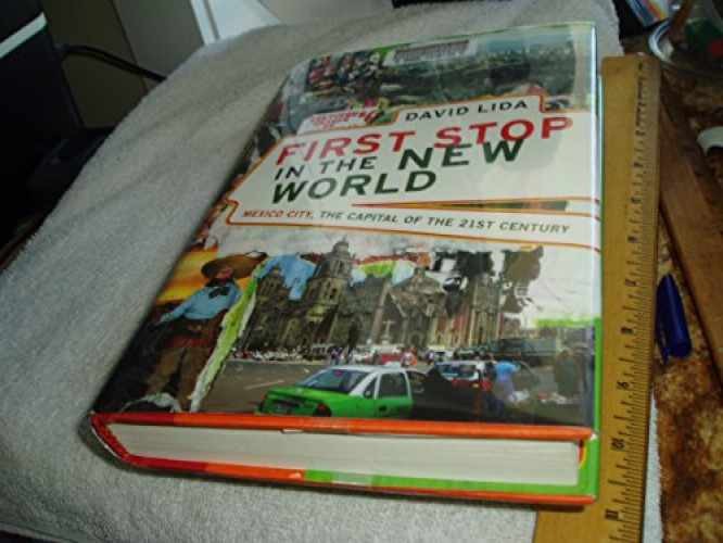 First Stop in the New World: Mexico City, — Hardcover, by Lida David — Very Good