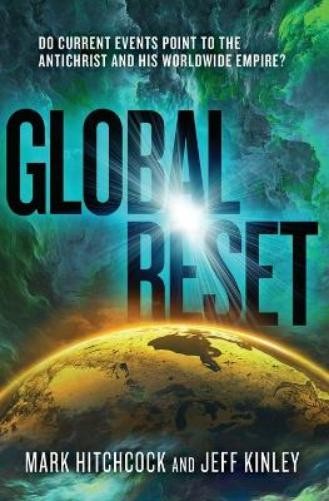 Mark Hitchcock Jeff Kinley Global Reset (Paperback)