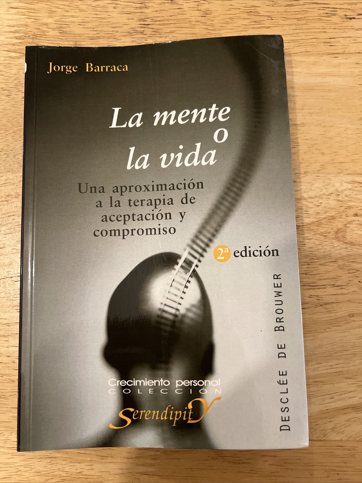 LA MENTE O LA VIDA. UNA APROXIMACION A LA TERAPIA DE By Jorge Barraca — Good