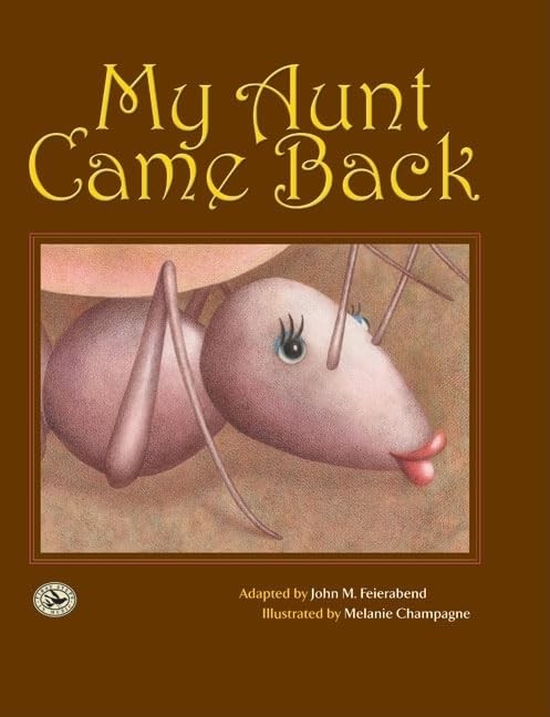 My Aunt Came Back (First Steps in Music series)