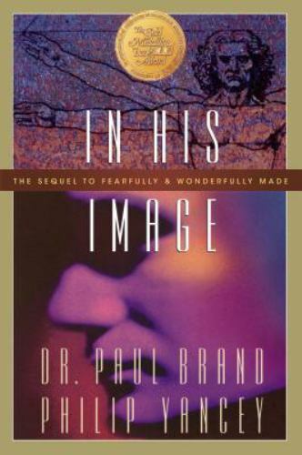 In His Image Brand, Paul, Brand, Paul, Yancey, Philip paperback Used — Good