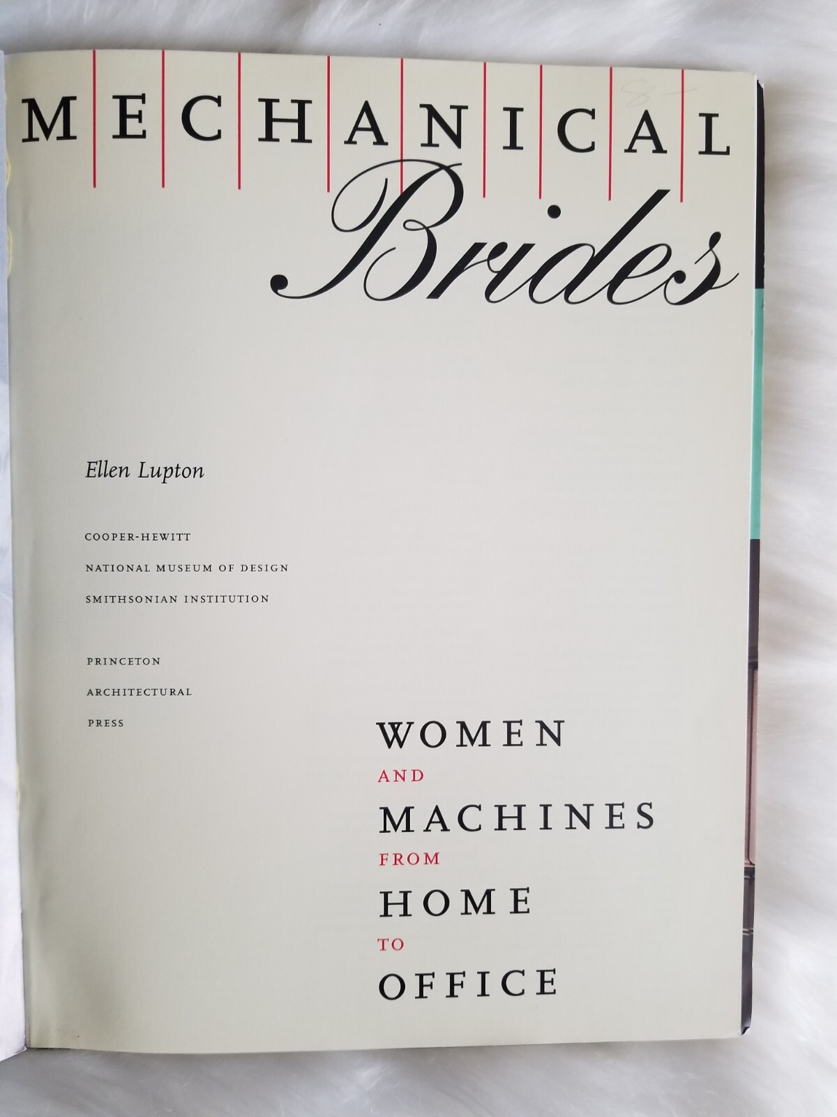 MECHANICAL BRIDES WOMEN AND MACHINES FROM HOME TO OFFICE SOFTCOVER ELLEN LUPTON