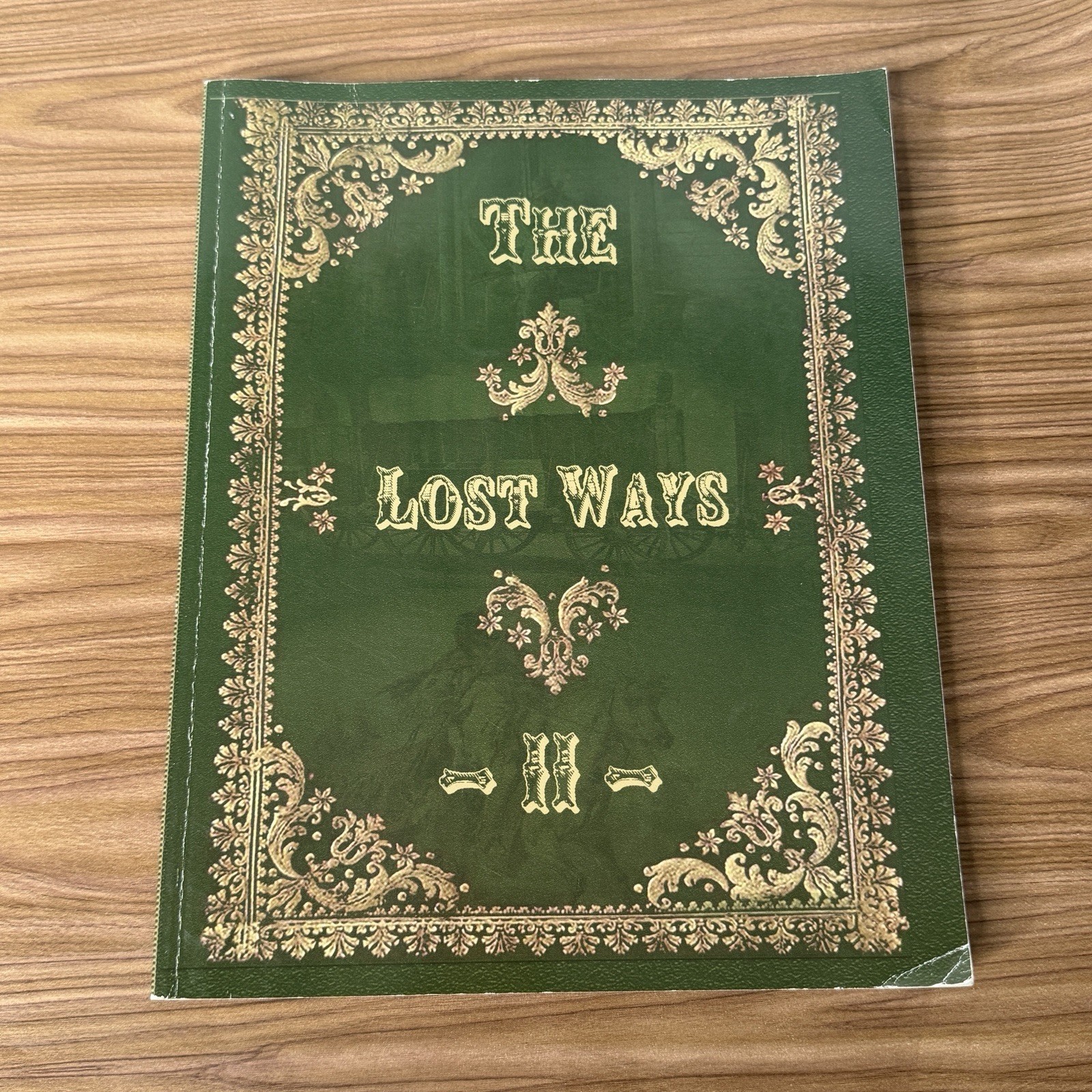 The Lost Ways II Homesteading Survival Prepping Hunting Plants Claude Davis