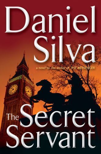 The Secret Servant; Gabriel Allon — hardcover, 0399154221, Daniel Silva