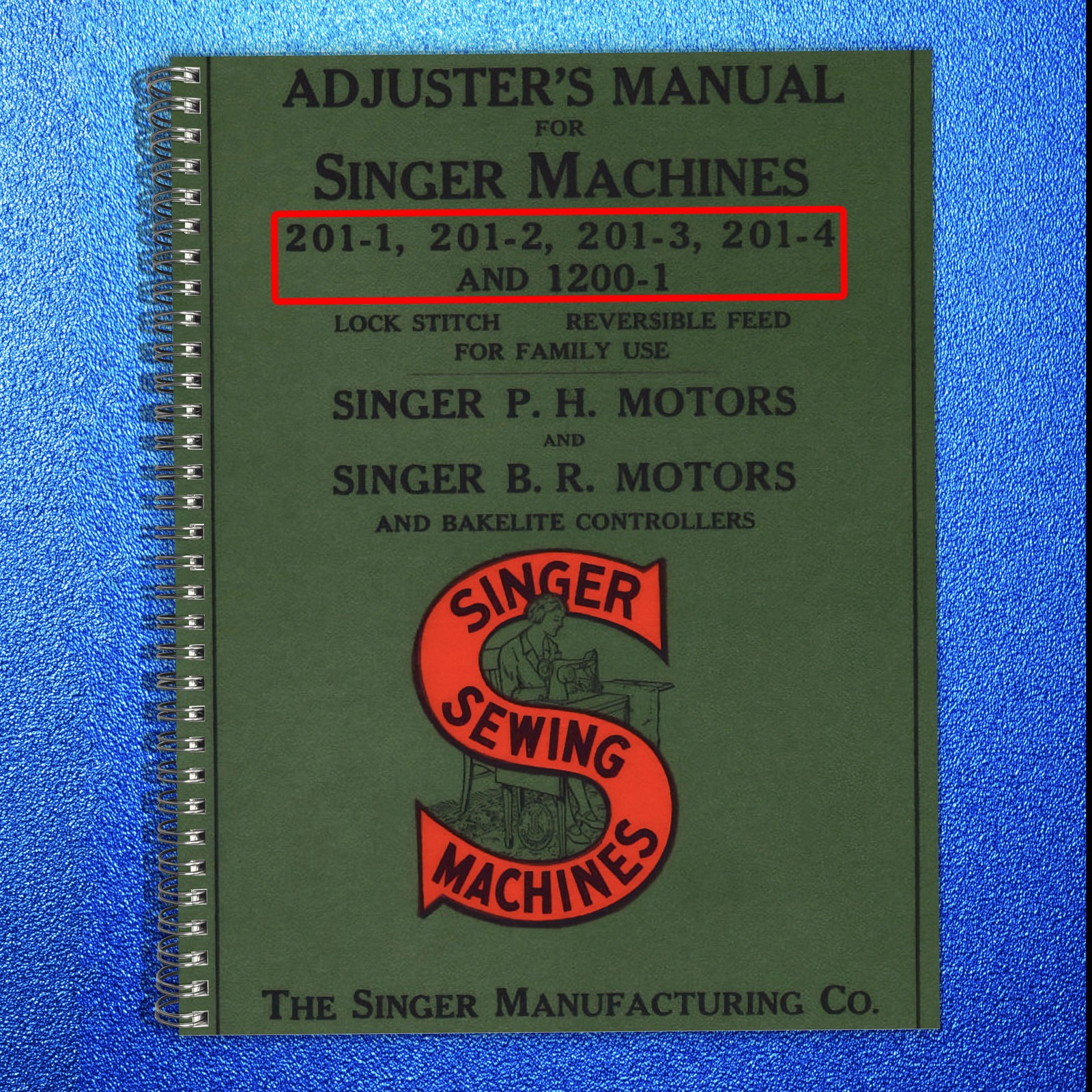 SINGER 201-1 201-2 201-3 201-4 1200-1 ADJUSTERS Manual — TOUGH COIL BINDING