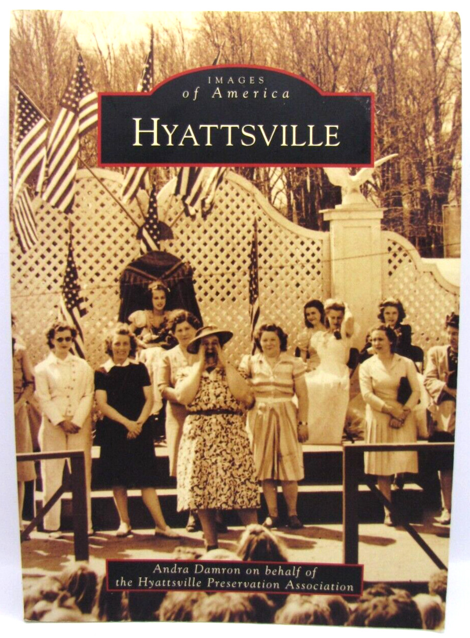 Hyattsville by Damron, Andra; Hyattsville Preservation Association