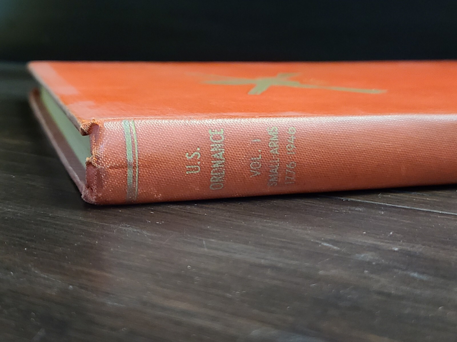 U.S Ordnance Volume 1: Small Arms 1776-1946 by Major James E. Hicks