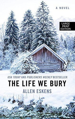 The Life We Bury (Wheeler Large Print…, Eskens, Allen