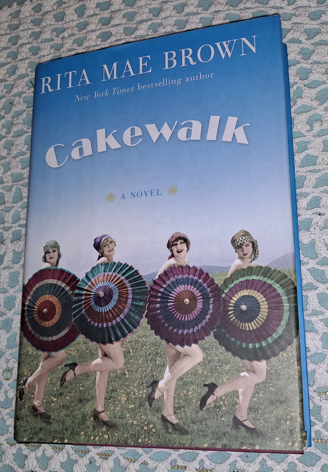 Cakewalk: A Novel by Rita Mae Brown, 2016 (1st Edition), HC w/ DJ, 301 pages