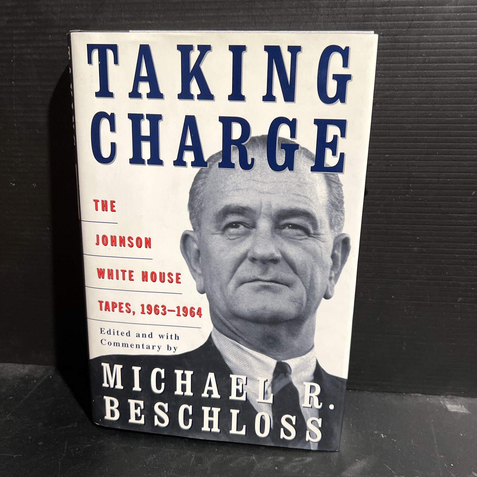 Signed 1st Taking Charge by Michael R Beschloss HC DJ 1997 LBJ White House POTUS