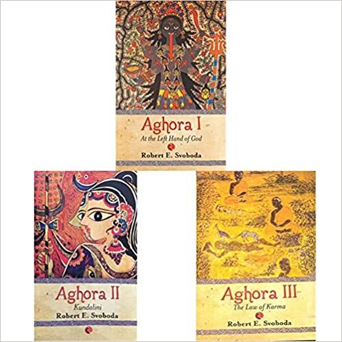 Aghora Trilogy 3 Books Set (Vol I,II & III) By Robert E. Svoboda NEW Paperback