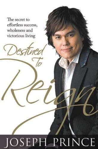 Destined to Reign: The Secret to Effortless Success, Wholeness and V — VERY GOOD