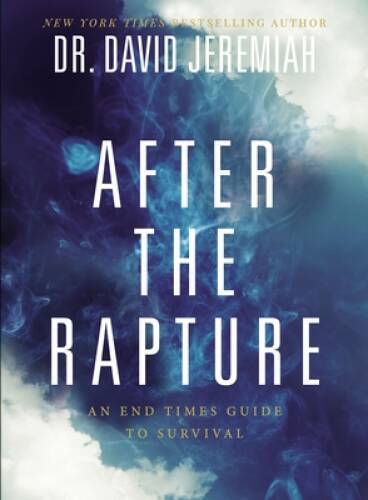 After the Rapture: An End Times Guide to Survival — Paperback — GOOD