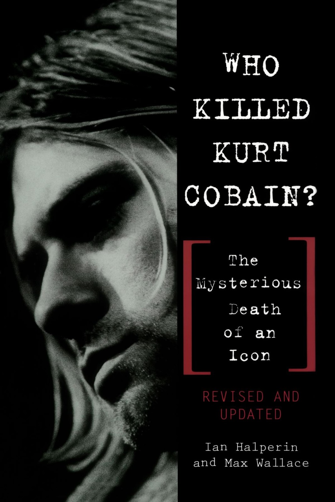 Who Killed Kurt Cobain? The Mysterious Death of an Icon
