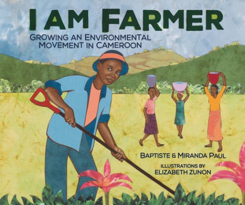 I Am Farmer: Growing an Environmental Movement in Cameroon — GOOD