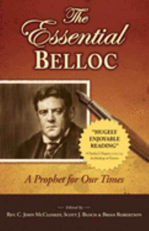 The Essential Belloc : A Prophet for Our Times Paperback Belloc