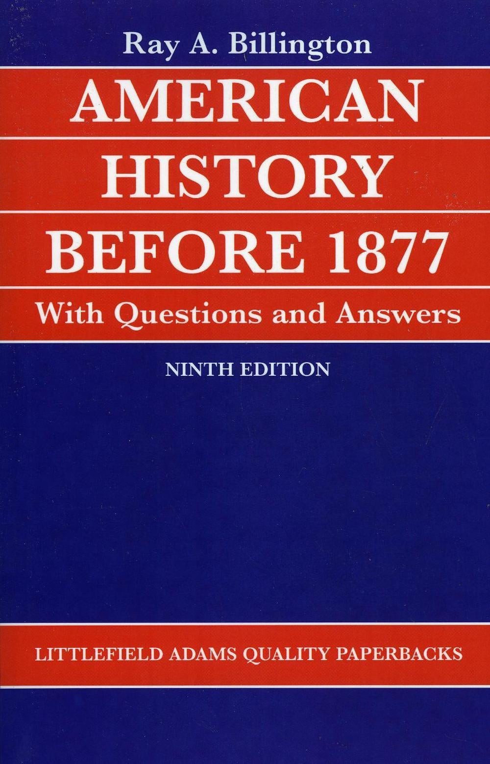 American History before 1877 with Questions and Answers by Ray Allen Billington