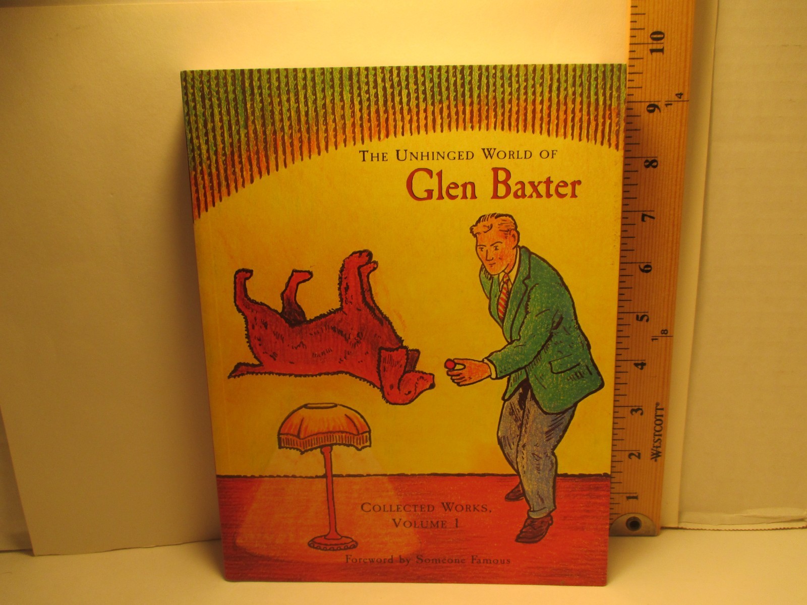 art / humor UNHINGED WORLD Vol 1 signed by GLEN BAXTER 2001 Pomegranate pb 1st