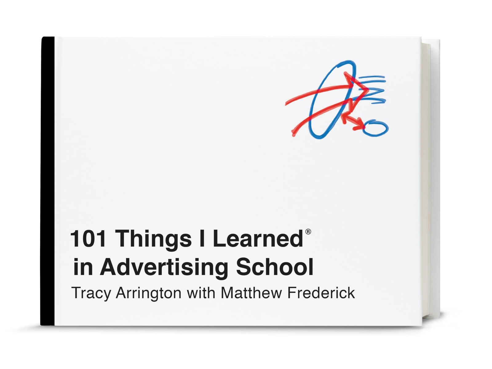 101 Things I Learned® in Advertising School — hardcover Arrington, Tracy|Fr…