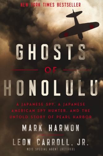 Ghosts of Honolulu: A Japanese Spy, A …, Harmon, Mark