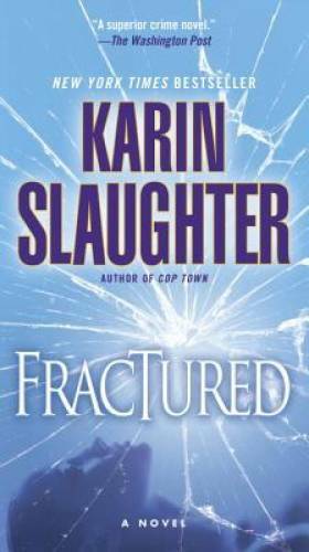 Fractured: A Novel (Will Trent) — Paperback By Slaughter, Karin — VERY GOOD