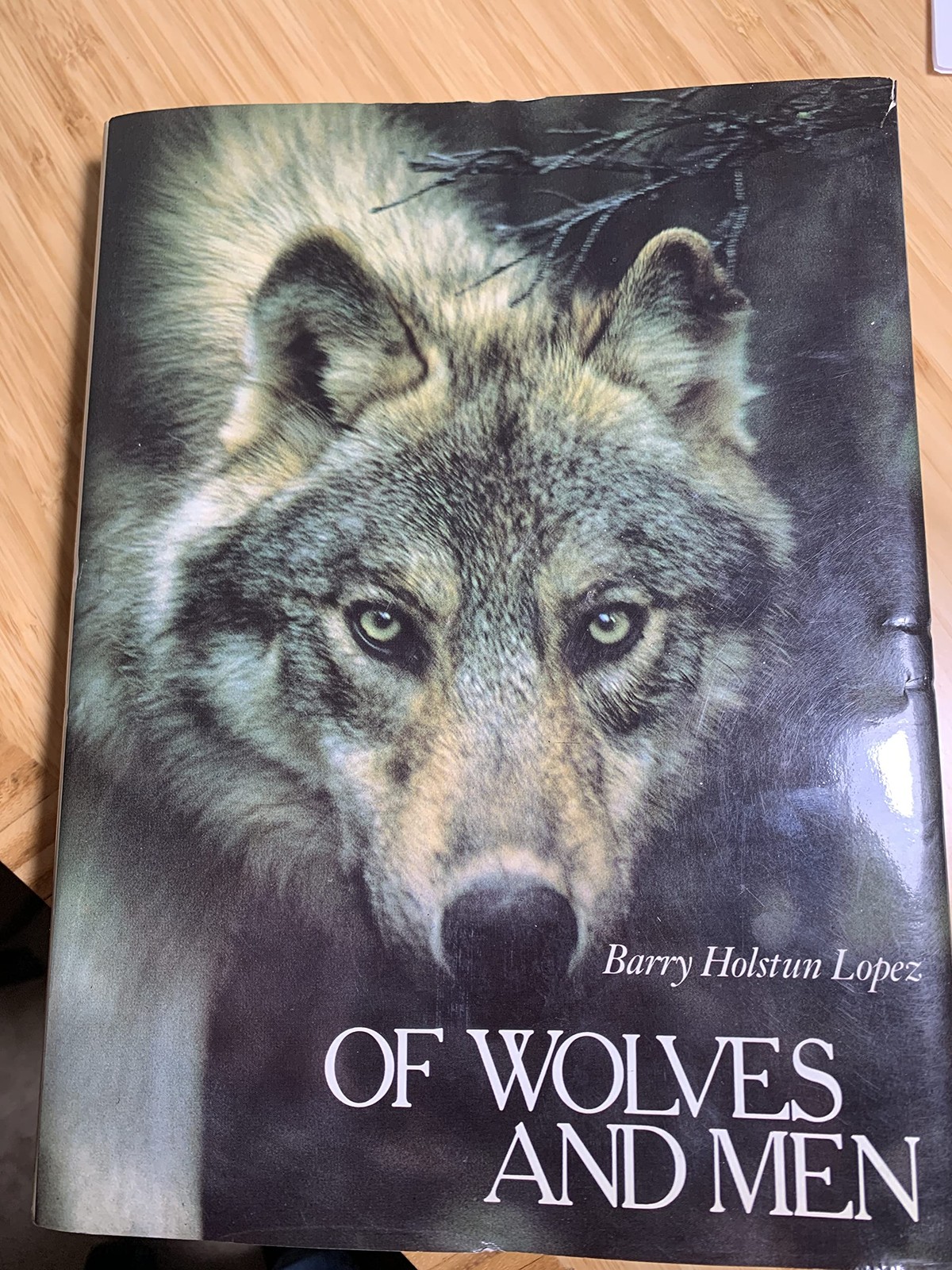 Of Wolves and Men by Barry Holstun Lopez (1978) Hardcover — hardcover Barry …
