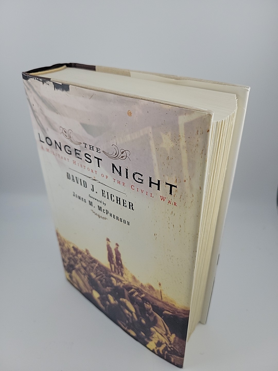 The Longest Night: A Military History of the Civil War by David J. Eicher (HC)