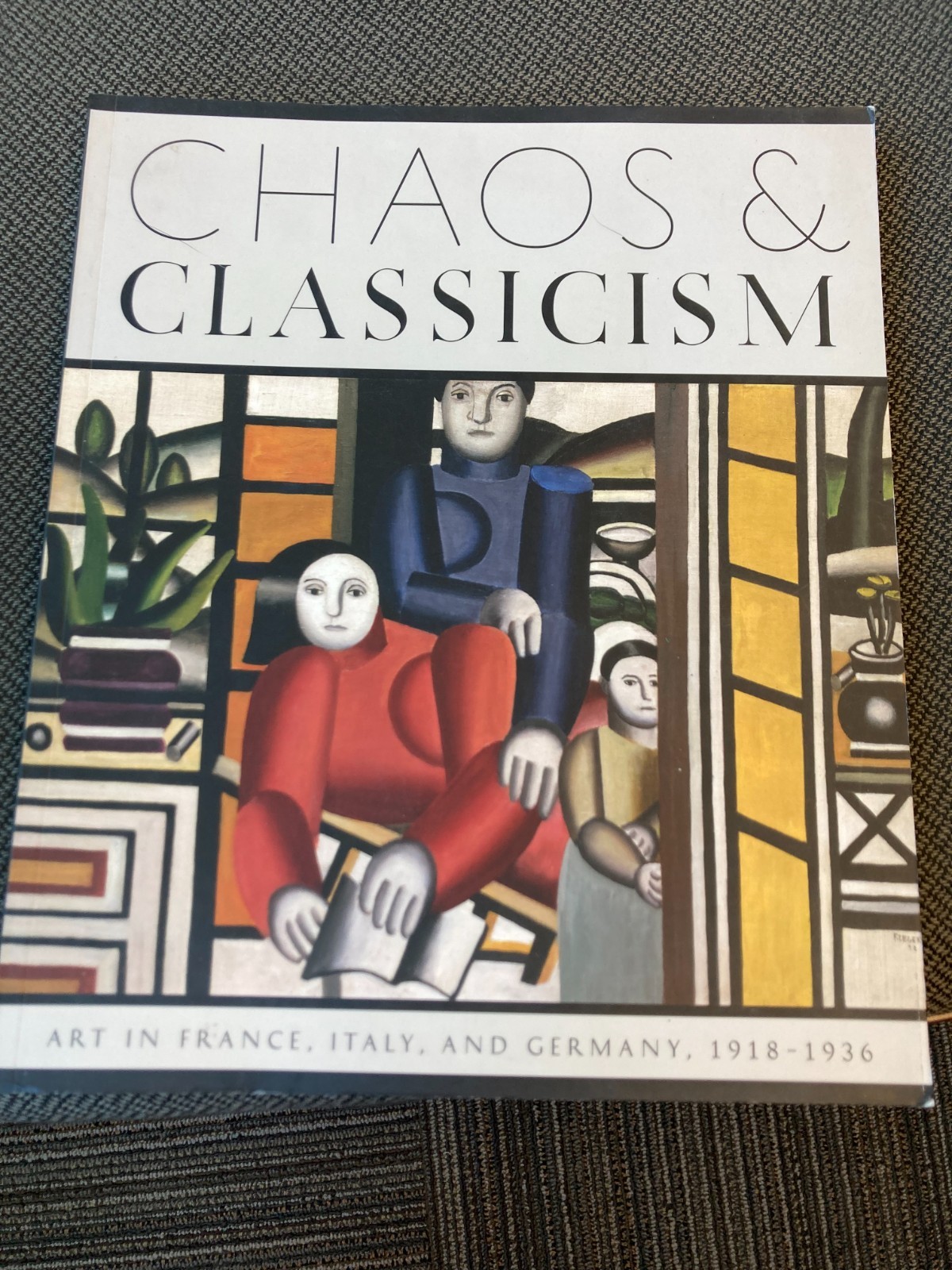 Chaos and Classicism: Art in France, Italy, and Germany, 1918-1936 (Guggenheim)