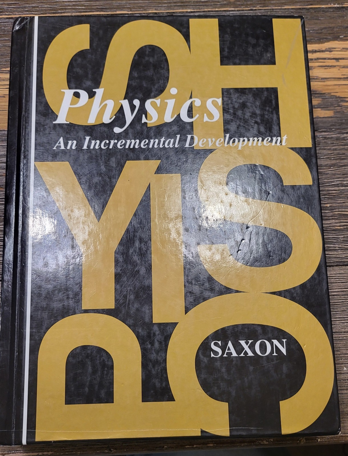 Saxon Physics: Student Edition First Edition 1993 — Hardcover — GOOD