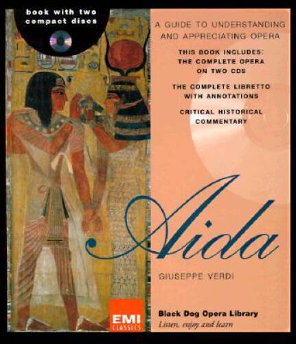Aida (Black Dog Opera Library) — Hardcover By Verdi, Giuseppe — VERY GOOD