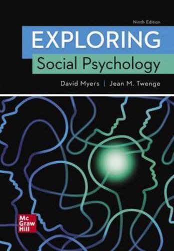 Exploring Social Psychology by David G. Myers and Jean M. Twenge 2020 AZ