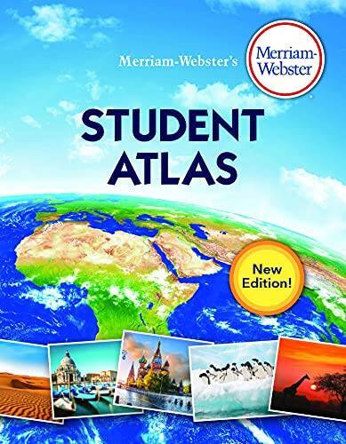 Merriam-Webster’s Student Atlas, New Edition, 2020 Copyright — VERY GOOD