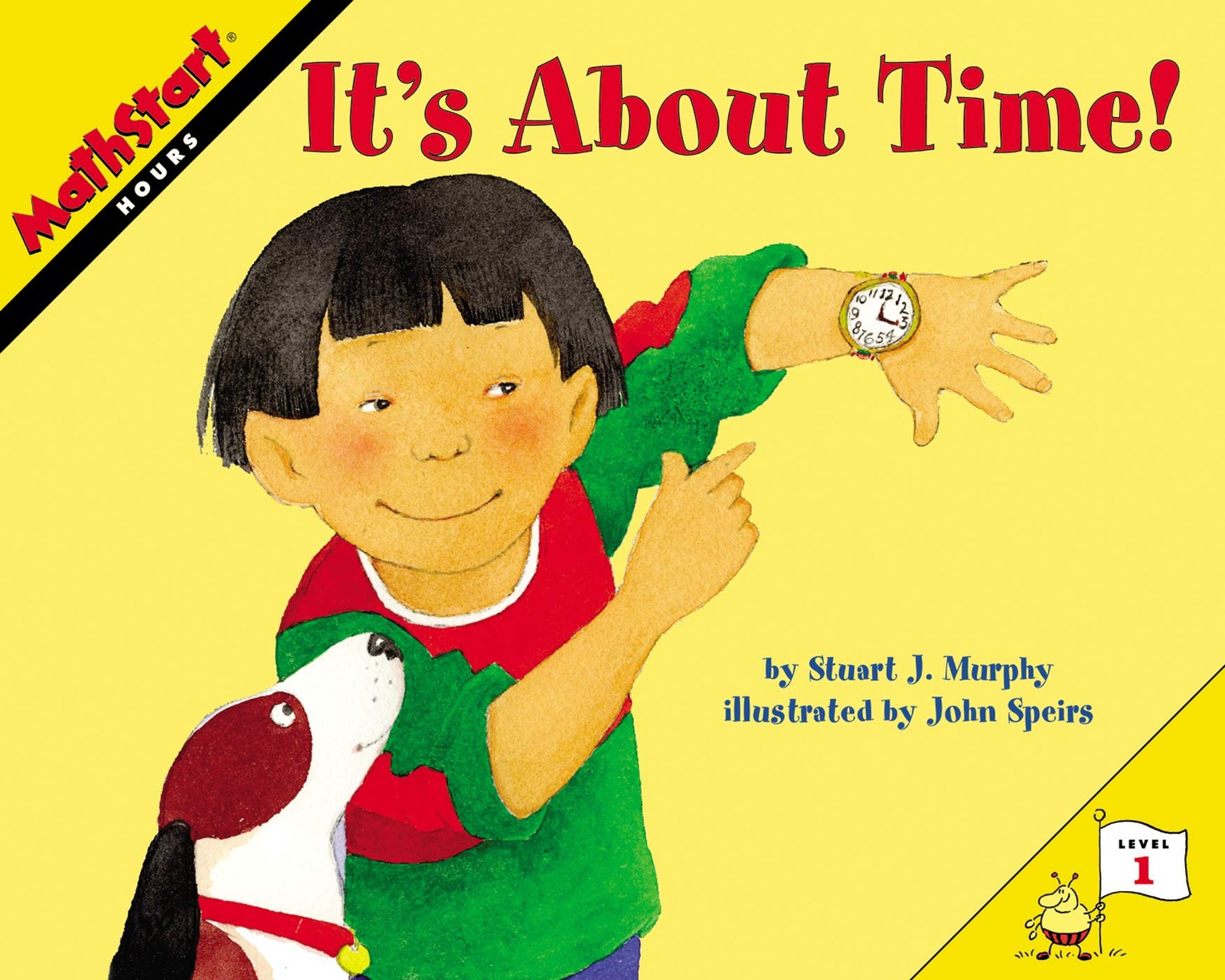 It’s About Time!: A MathStart Level 1 Story on Hours and Daily Activities…