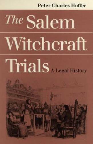 The Salem Witchcraft Trials: A Legal History — Paperback — GOOD