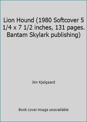 Lion Hound (1980 Softcover 5 1/4 x 7 1/2 inches, 131 pages. Bantam Skylark…