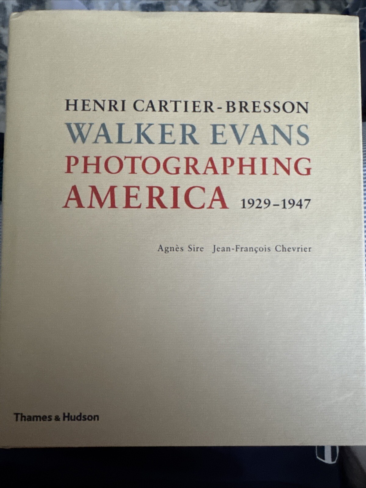 Photographing America: Henri Cartier-Bresson / Walker Evans by Agnes Sire: Used