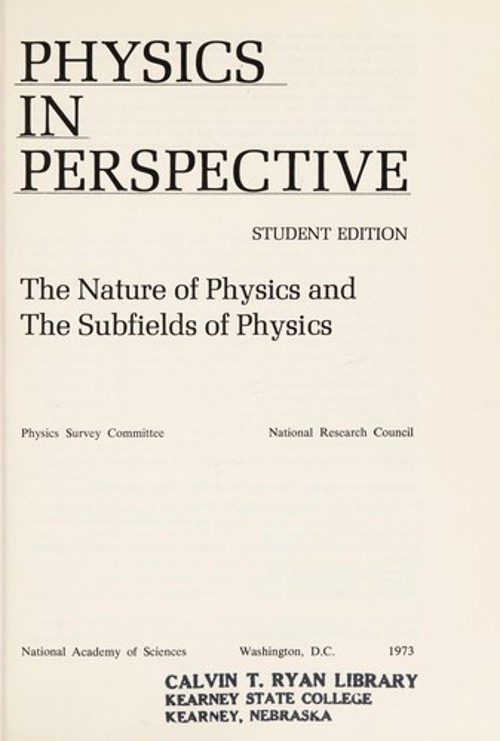 Physics in Perspective : The Nature of Physics and the Subfields