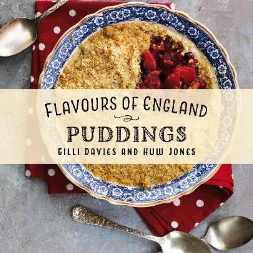 Gilli Davies Flavours of England: Puddings (Hardback) Flavours of England