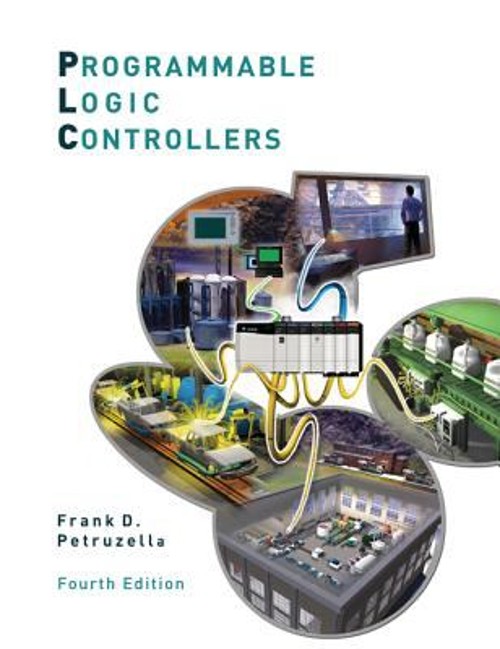 Programmable Logic Controllers Paperback Frank D. Petruzella