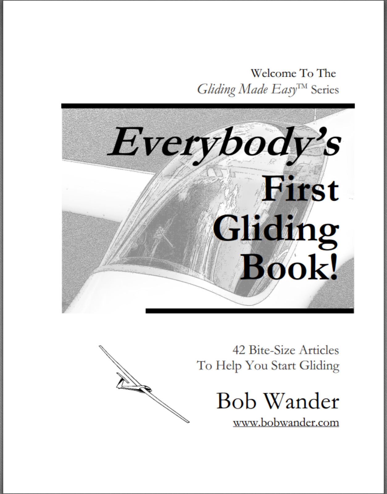 Everybody’s First Gliding Book! by Bob Wander. Brand New! Free Shipping!