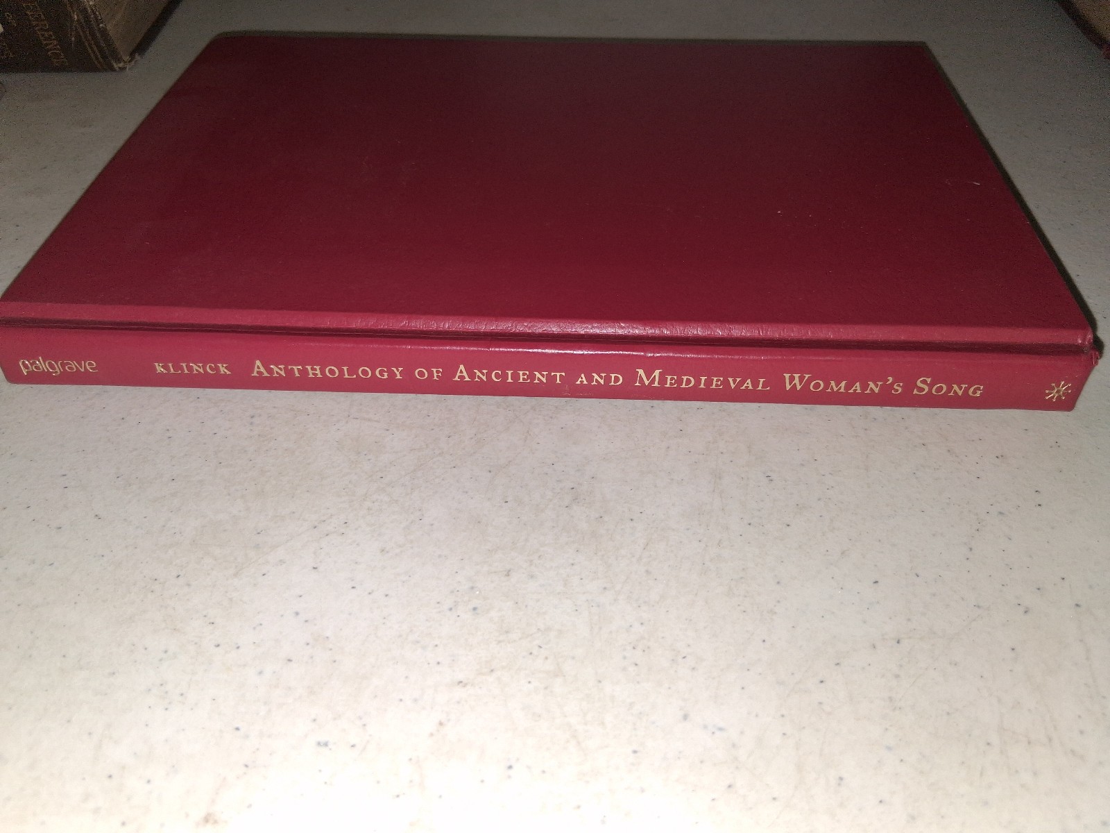 ANTHOLOGY OF ANCIENT & MEDIEVAL WOMAN’S SONG By A. Klinck Hardcover 2004