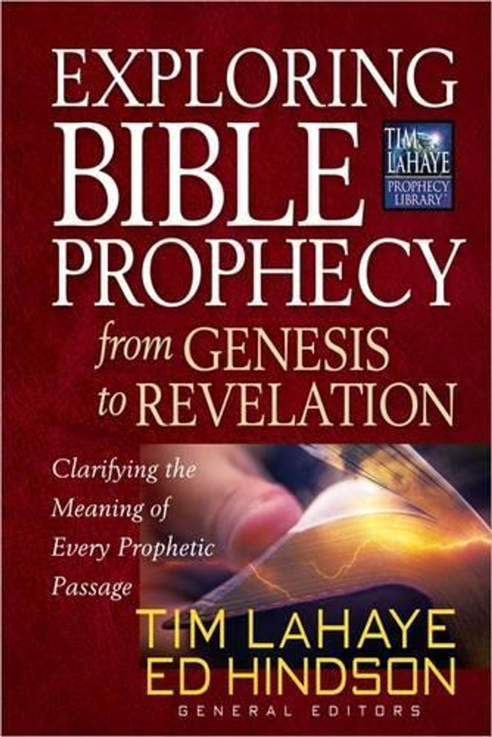 Exploring Bible Prophecy from Genesis to Revelation: Clarifying the Meaning of E