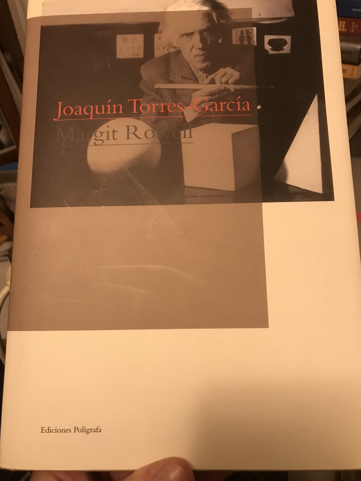 Joaquin Torres García by Margit Rowell (Art Book 2009)