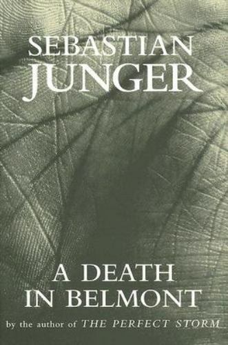 A Death in Belmont — Sebastian Junger, 9780393059809, hardcover