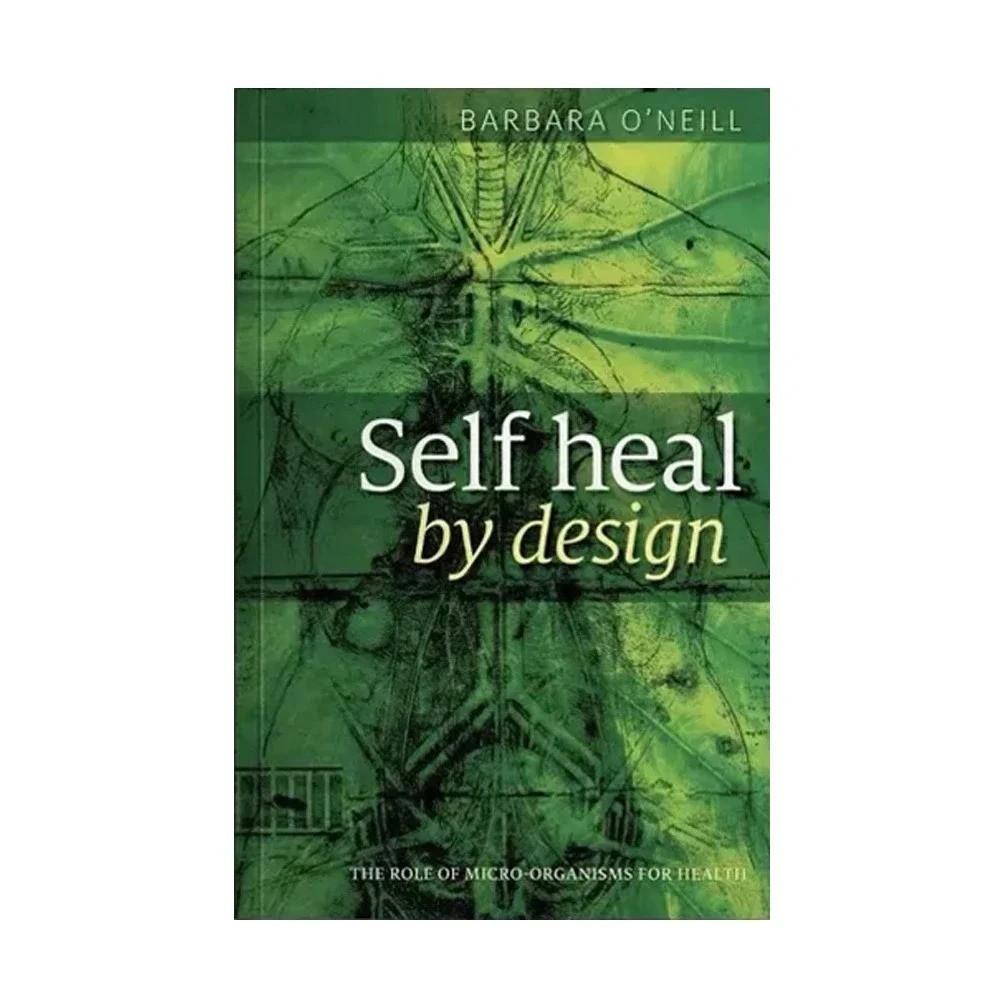 Self Heal by Design book by Barbara O’Neill — NEWEST EDITION!