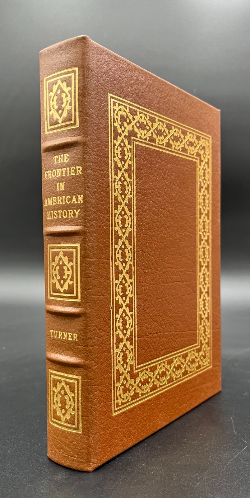 The Frontier in American History. Frederick J. Turner. Easton Press. Oscar Mauzy