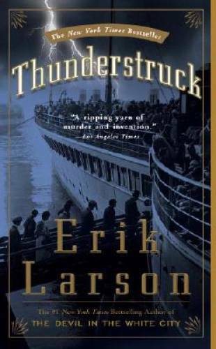 Thunderstruck — Paperback By Larson, Erik — ACCEPTABLE