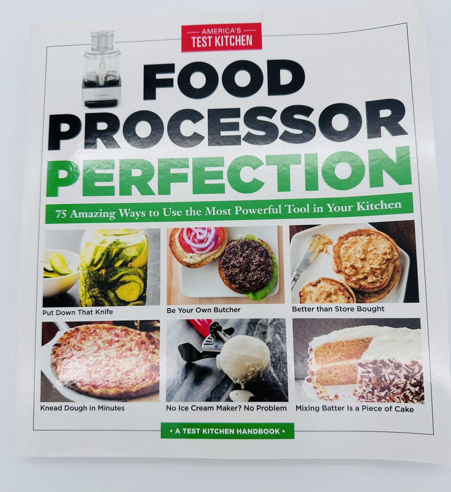 Food Processor Perfection 75 Amazing Ways to Use 182 Pages 2017