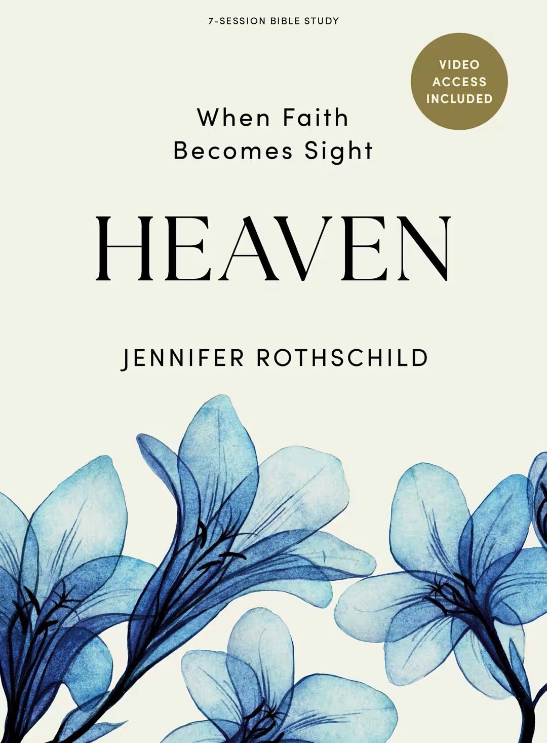 Heaven — Jennifer Rothschild — Bible Study with Free Video Access
